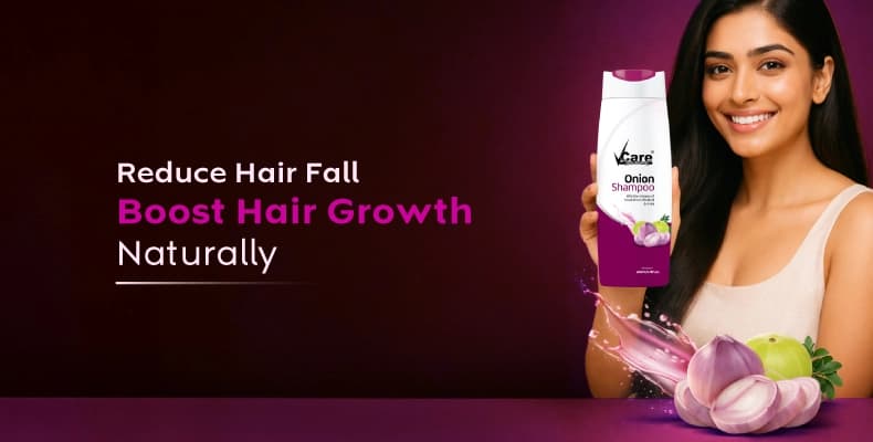 Reduce Hair Fall Naturally with VCare Onion Shampoo